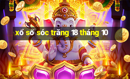 xổ số sóc trăng 18 tháng 10