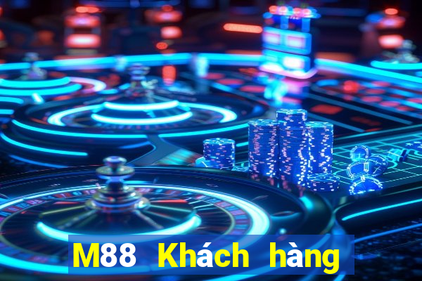 M88 Khách hàng Dahi 888 cập bến