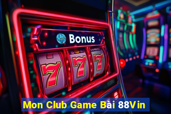 Mon Club Game Bài 88Vin