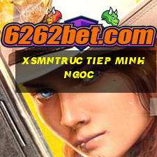 xsmntruc tiep minh ngoc