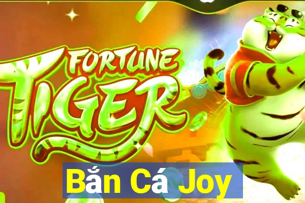 Bắn Cá Joy