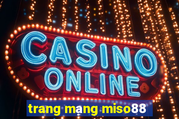 trang mạng miso88