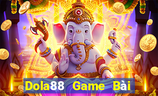 Dola88 Game Bài Tiền Thật