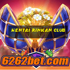 hentai rinkan club