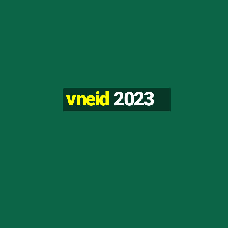 vneid 2023