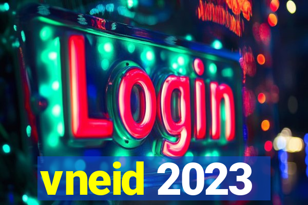 vneid 2023