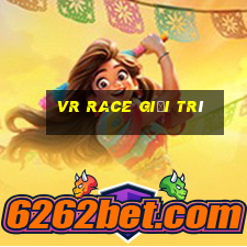 vr Race Giải trí