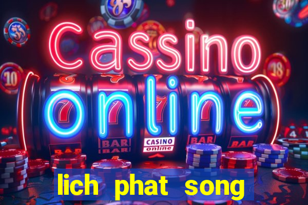 lich phat song tren kenh vtv3 hom nay