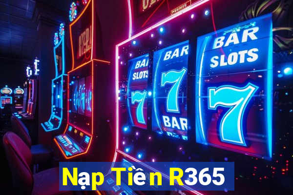 Nạp Tiền R365