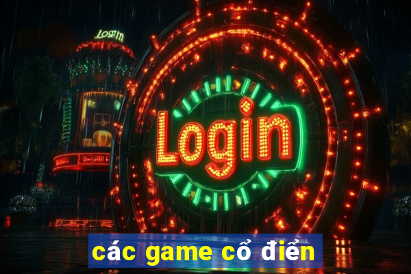 các game cổ điển