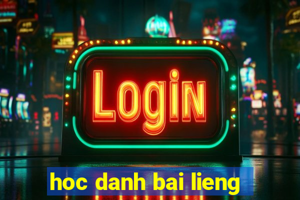 hoc danh bai lieng