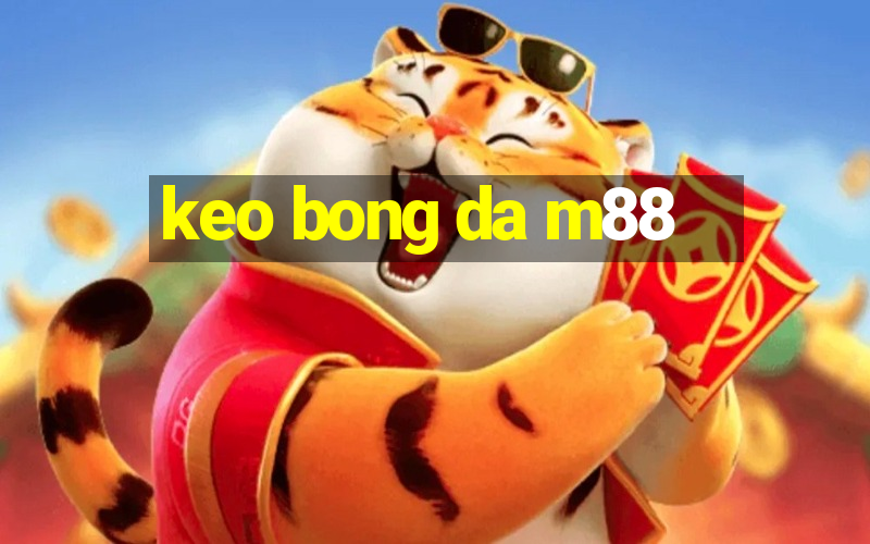 keo bong da m88