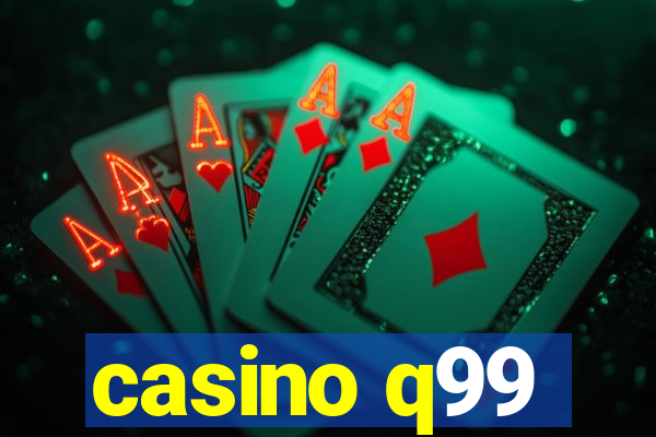 casino q99