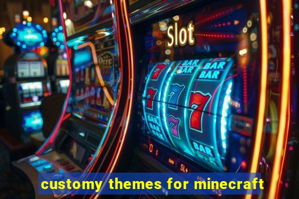 customy themes for minecraft