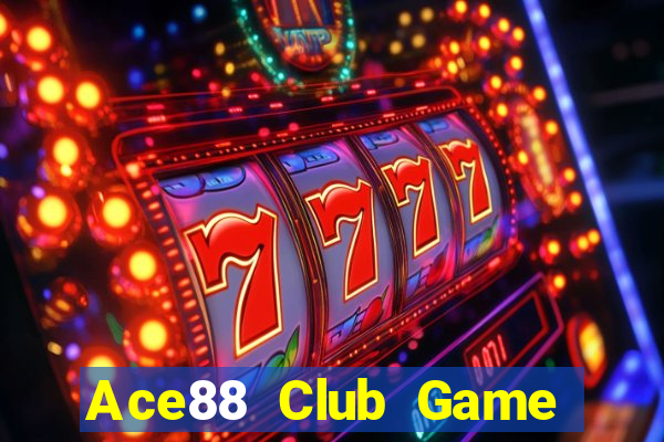 Ace88 Club Game Bài Hay Nhất Hiện Nay