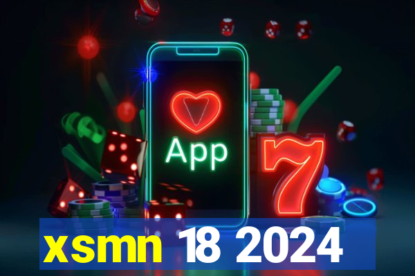 xsmn 18 2024