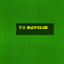 tải manclub