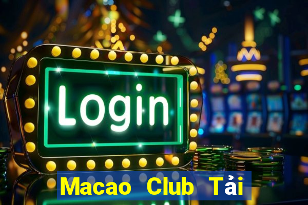 Macao Club Tải Game Bài Go88