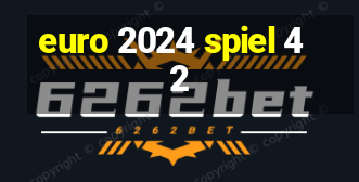 euro 2024 spiel 42