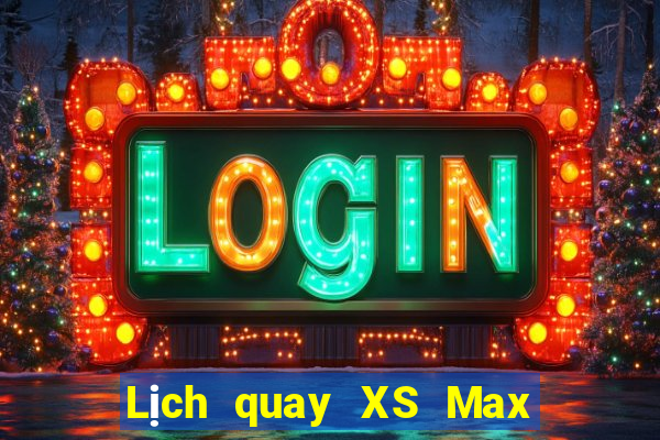 Lịch quay XS Max 4D ngày 21