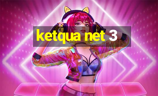 ketqua net 3