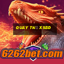 Quay thử XSBD