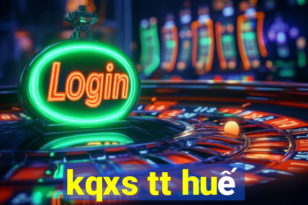 kqxs tt huế