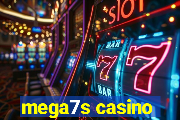 mega7s casino