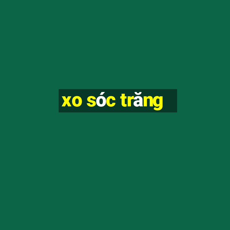 xo sóc trăng