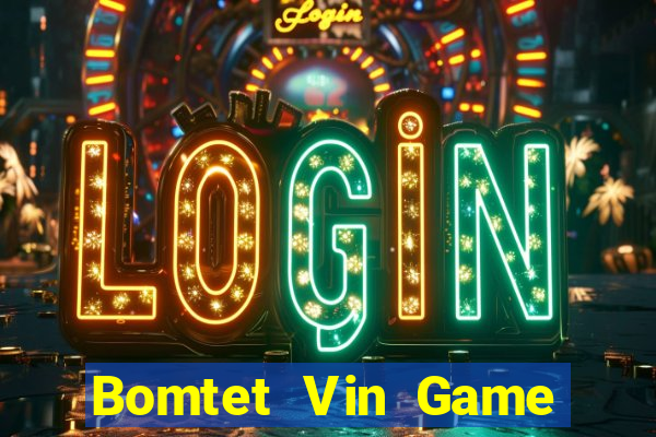 Bomtet Vin Game Bài 3C