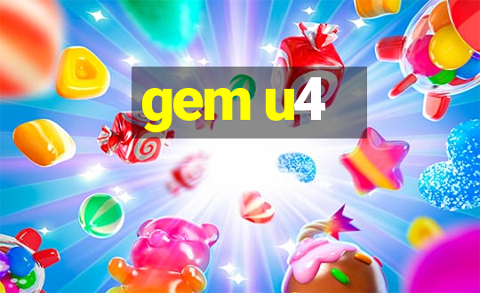 gem u4