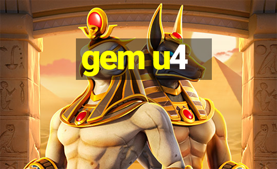 gem u4