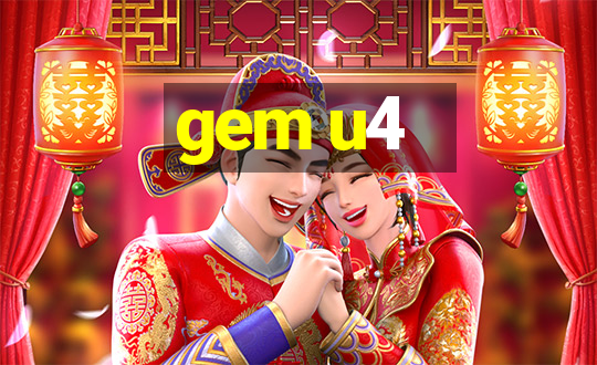 gem u4