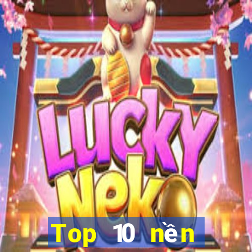 Top 10 nền tảng xổ số cũ