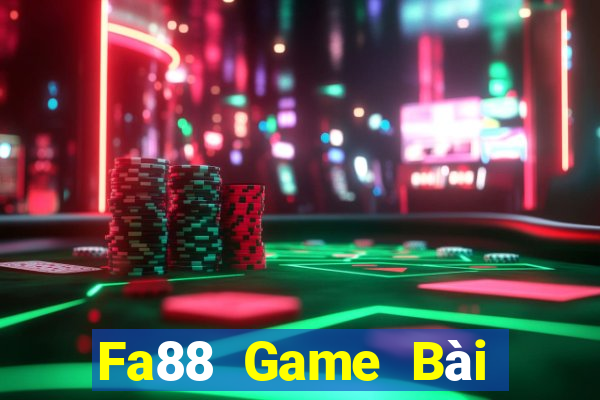 Fa88 Game Bài Đổi Thưởng Uy Tín