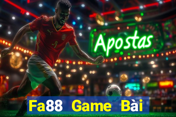 Fa88 Game Bài Đổi Thưởng Uy Tín