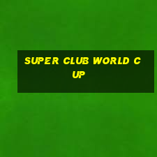 super club world cup