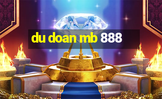 du doan mb 888