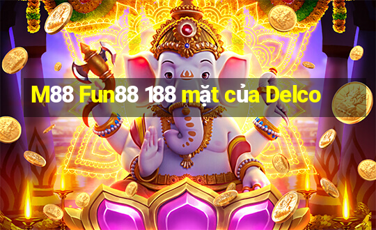 M88 Fun88 188 mặt của Delco