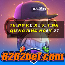 Thống kê Xổ Số Tỉnh Quảng Bình ngày 27