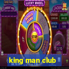 king man club