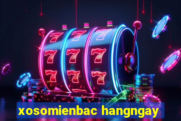 xosomienbac hangngay