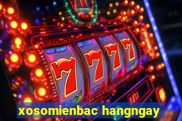 xosomienbac hangngay