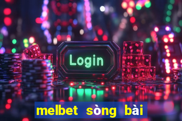 melbet sòng bài trực tuyến