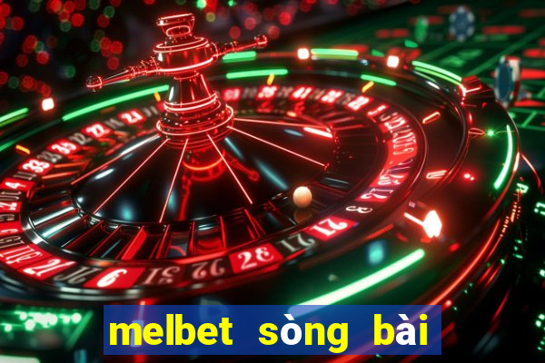 melbet sòng bài trực tuyến