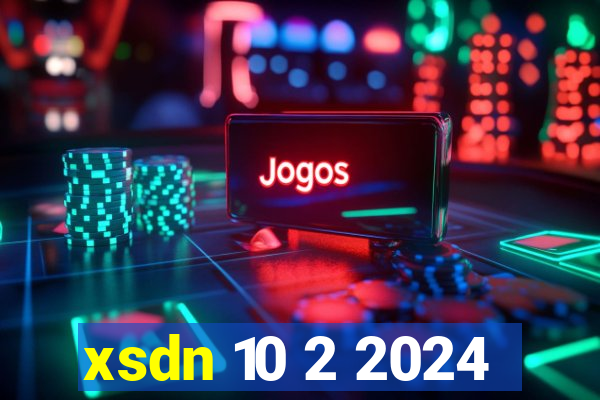 xsdn 10 2 2024