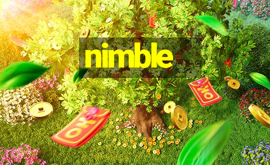 nimble