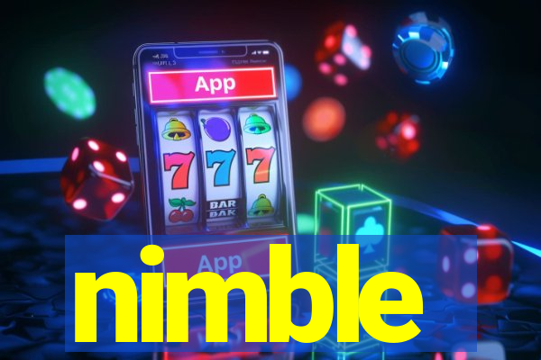 nimble