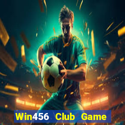 Win456 Club Game Bài Vui