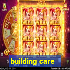 building care